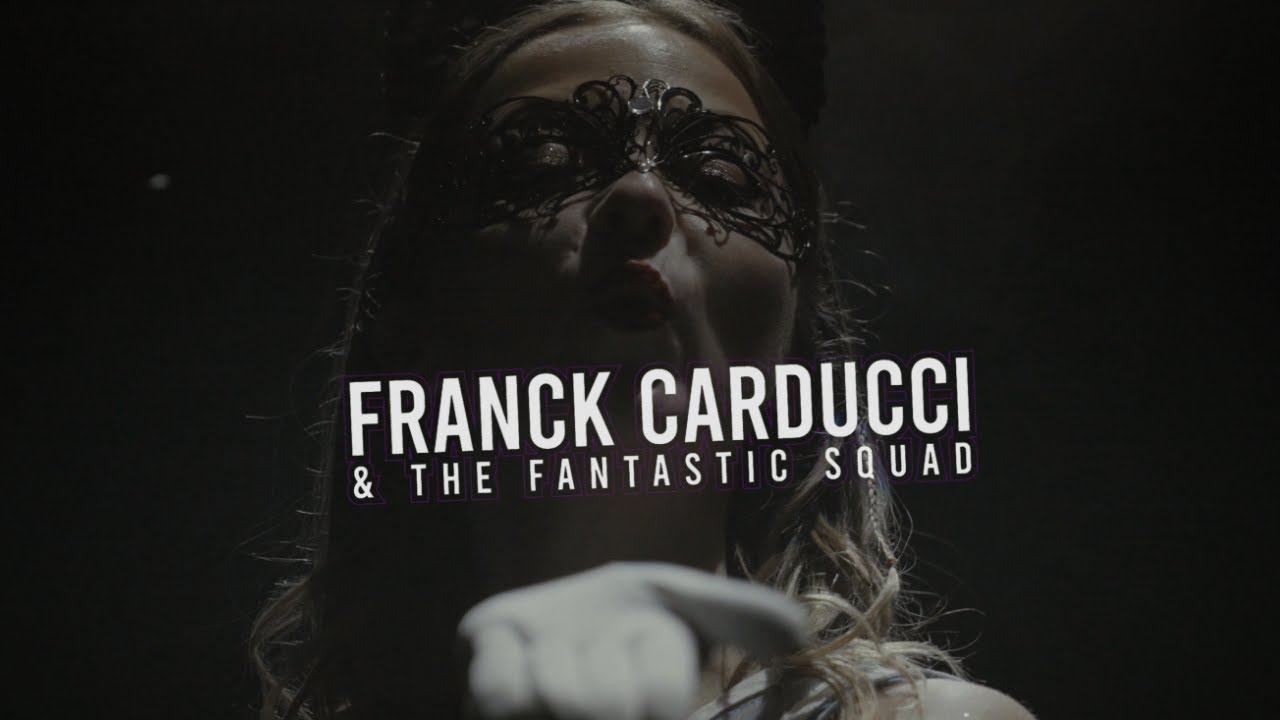 Franck Carducci - Teaser Fantastic Squad